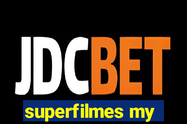 superfilmes my